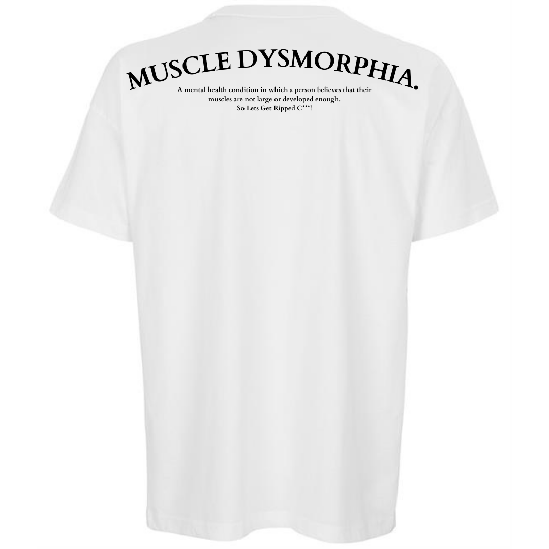 Muscle Dysmorphia Oversized T-Shirt