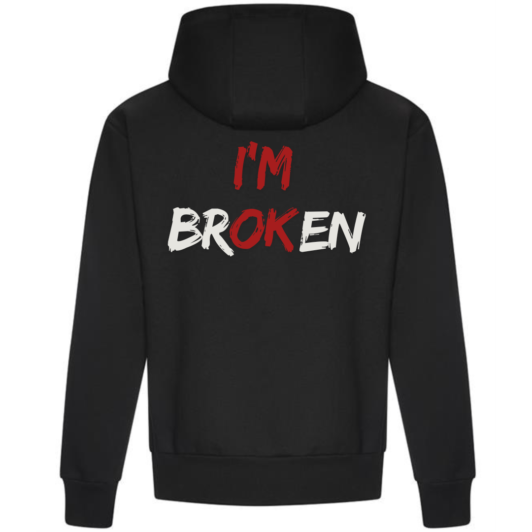 I'm brOKen Hoodie