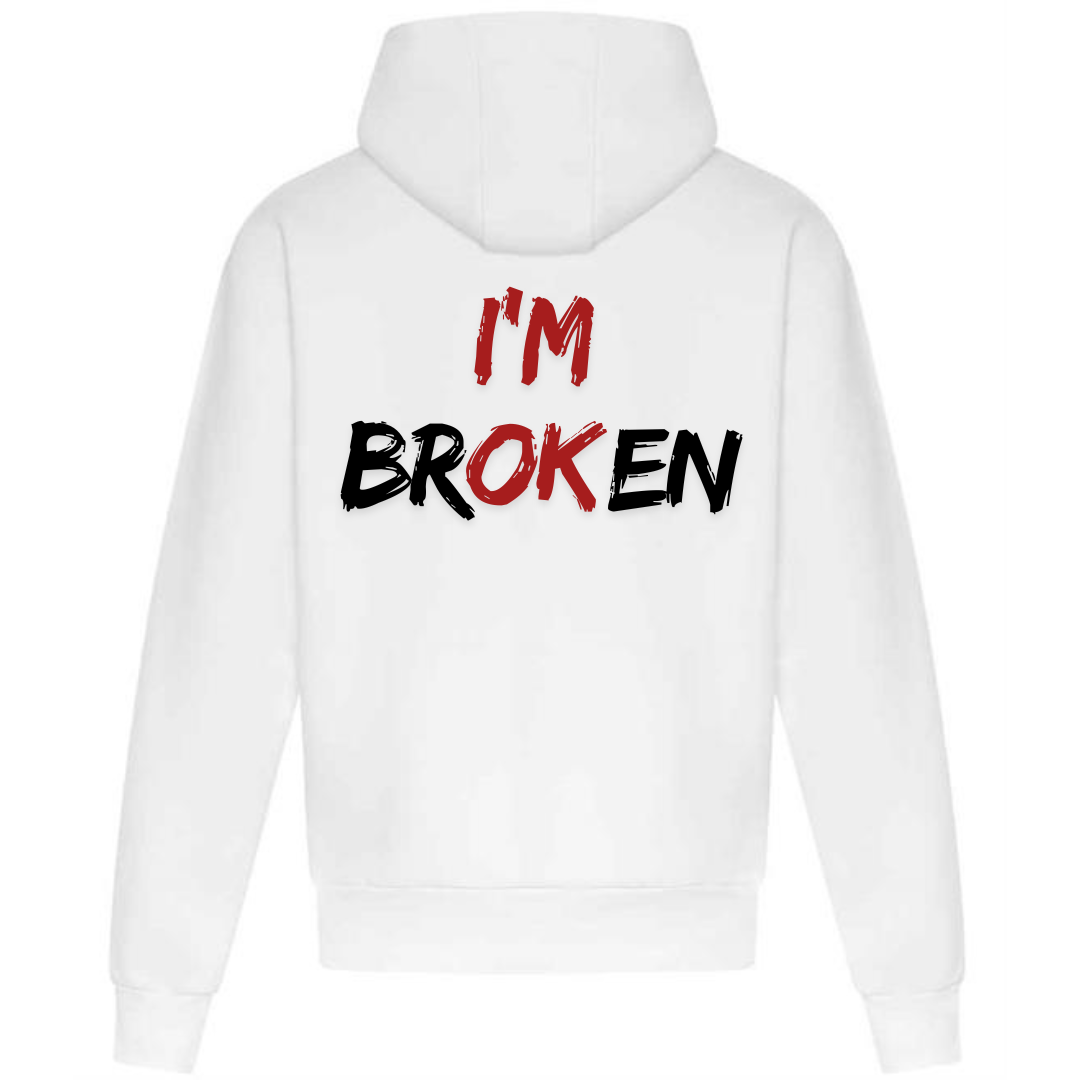 I'm brOKen Hoodie